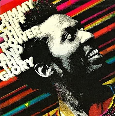 Jimmy Cliff -  The Power and the Glory